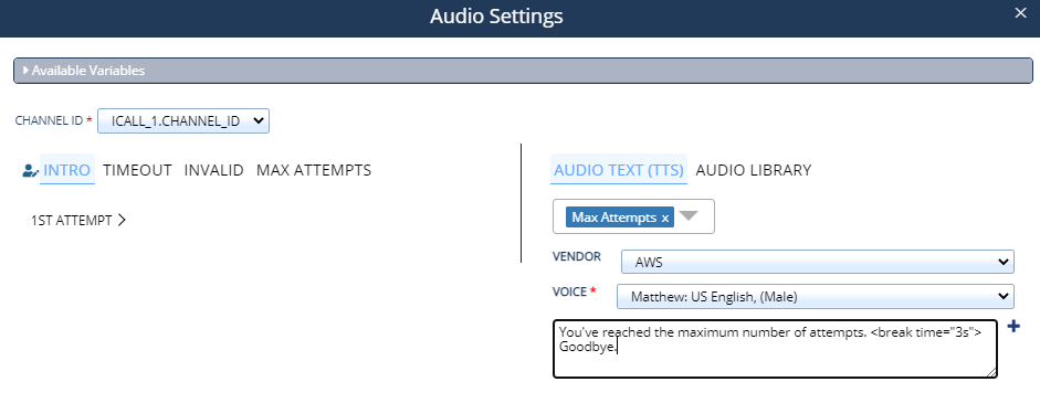 Sample text-to-speech input is added to the text box on the right for the Max Attempts audio